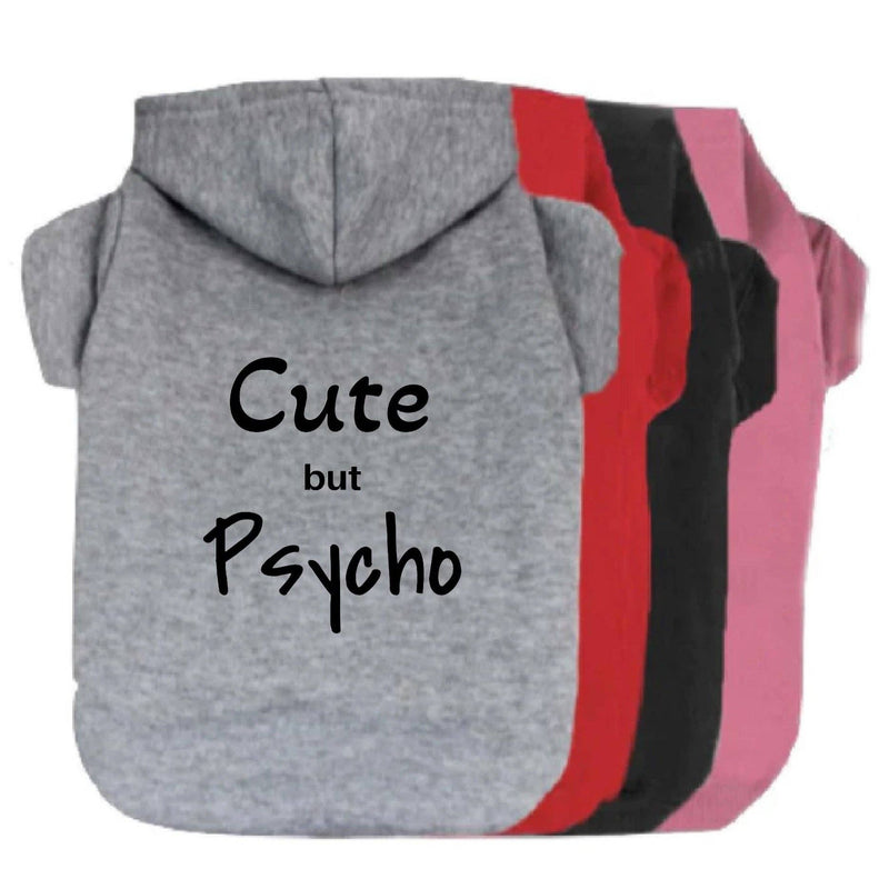 Cute But Psycho Dog Hoodie